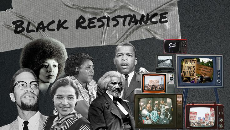 An illustration of famous Black Americans with the words Black Resistance